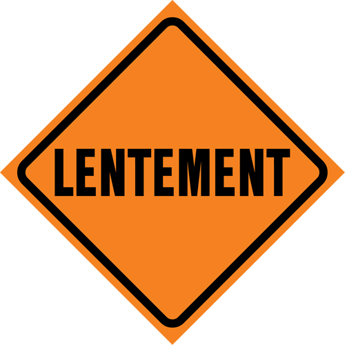 "Lentement" Roll-Up Traffic Sign, 29-1/2" x 29-1/2", Vinyl, French Pathway Supply LP