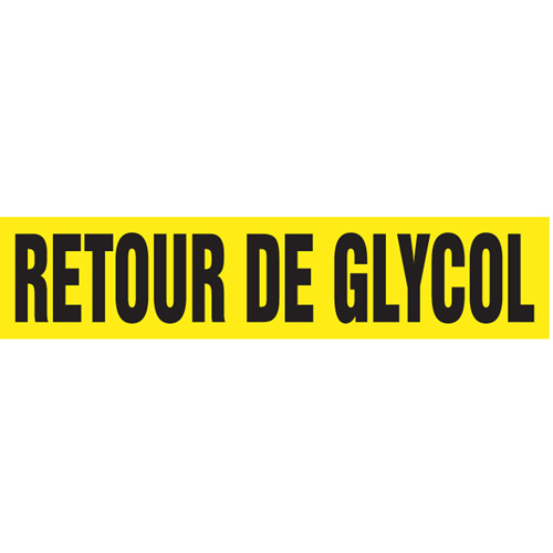 "Retour de Glycol" Pipe Markers, Self-Adhesive, 2-1/2" H x 12" W, Black on Yellow Pathway Supply LP